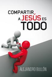 Icon image Compartir a Jesús es todo