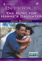 Icon image The Hunt for Hawke's Daughter