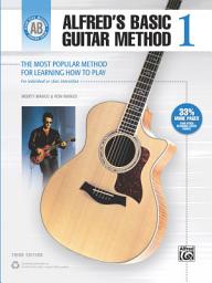 Icon image Alfred's Basic Guitar Method 1 (3rd Edition): The Most Popular Method for Learning How to Play