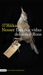 Icon image Las dos vidas del señor Roos (Serie Inspector Barbarotti 3)