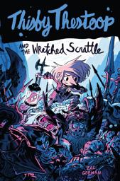 Icon image Thisby Thestoop and the Wretched Scrattle