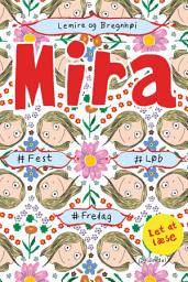 Icon image Mira - #fest #løb #fredag. Let at læse
