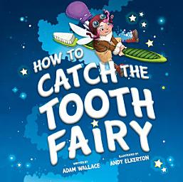 Icon image How to Catch the Tooth Fairy