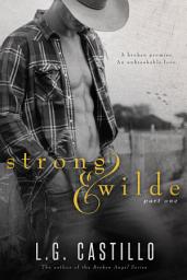 Icon image Strong & Wilde: Part One (FREE Cowboy Romance)
