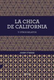 Icon image La chica de California y otros relatos