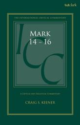 Icon image Mark 14-16: A Critical and Exegetical Commentary