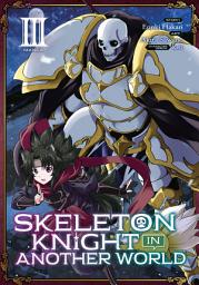 Icon image Skeleton Knight in Another World (Manga)