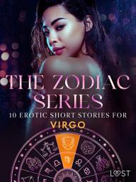 Icon image The Zodiac Series: 10 Erotic Short Stories for Virgo: Volume 11