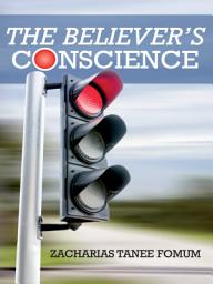 Icon image The Believer’s Conscience