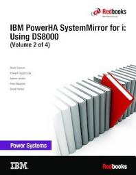 Icon image IBM PowerHA SystemMirror for i: Using DS8000 (Volume 2 of 4)
