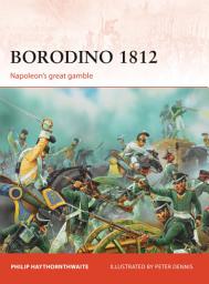 Icon image Borodino 1812: Napoleons great gamble