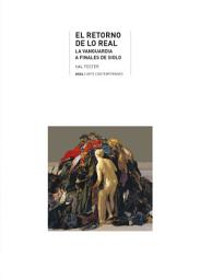 Icon image El retorno de lo real: El futuro empieza hoy