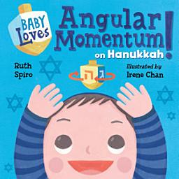 Icon image Baby Loves Angular Momentum on Hanukkah!
