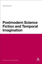 Icon image Postmodern Science Fiction and Temporal Imagination