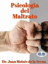 Icon image Psicología del maltrato: Aproximación a las últimas investigaciones sobre el maltrato