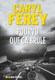 Icon image Pourvu que ça brûle