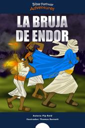 Icon image La bruja de Endor: Las aventuras del rey Saúl