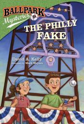 Icon image Ballpark Mysteries #9: The Philly Fake