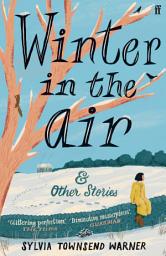 Icon image Winter in the Air: 'Masterpieces: hand yourself over to be enchanted.' (Guardian)