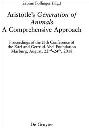 Icon image Aristotle’s ›Generation of Animals‹: A Comprehensive Approach