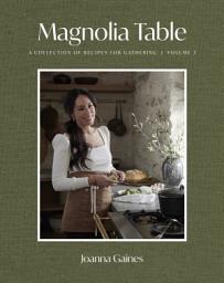 Icon image Magnolia Table, Volume 3: A Collection of Recipes for Gathering