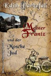 Icon image Meister Frantz und der Mosche Jud