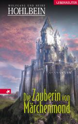 Icon image Die Zauberin von Märchenmond: Märchenmond Band 4