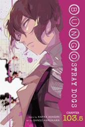 Icon image Bungo Stray Dogs, Chapter 103.5