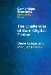 Icon image The Challenges of Born-Digital Fiction: Editions, Translations, and Emulations