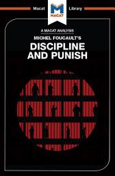 Icon image An Analysis of Michel Foucault's Discipline and Punish