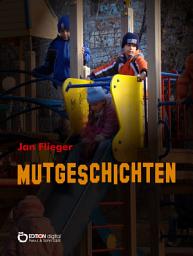 Icon image Mutgeschichten