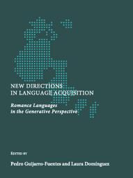 Icon image New Directions in Language Acquisition: Romance Languages in the Generative Perspective