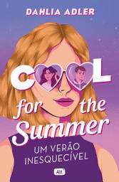 Icon image Cool for the summer: Um verão inesquecível
