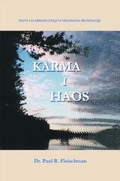Icon image Karma I Haos: Novi i izabrani eseji o vipassana meditaciji