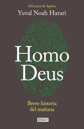 Icon image Homo Deus: Breve historia del mañana