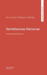 Icon image Semblanzas literarias