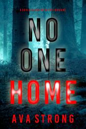 Icon image No One Home (A Sofia Blake FBI Suspense Thriller—Book Three)