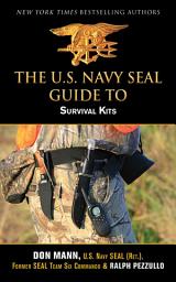 Icon image U.S. Navy SEAL Guide to Survival Kits