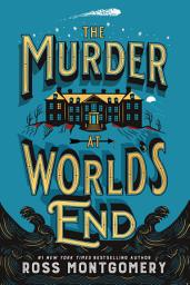 Icon image The Murder at World's End: A Novel