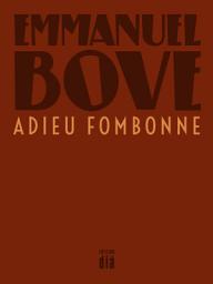 Icon image Adieu Fombonne: Roman