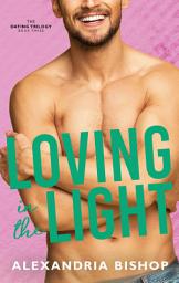 Icon image Loving in the Light: Enemies to Lovers Romance