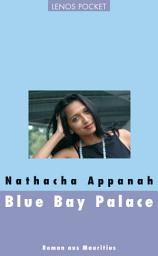 Icon image Blue Bay Palace: Roman aus Mauritius
