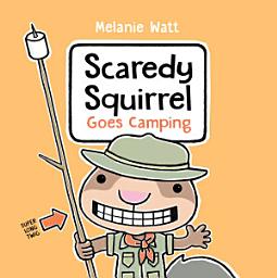 Icon image Scaredy Squirrel Goes Camping