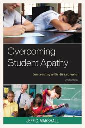 Icon image Overcoming Student Apathy: Succeeding with All Learners, Edition 2