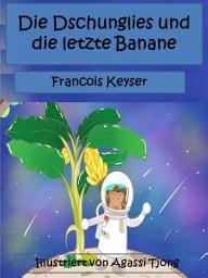 Icon image Die Dschunglies und die letzte Banane