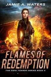 Icon image Flames of Redemption: A Dystopian Fantasy Series