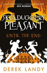 Icon image Skulduggery Pleasant (15) – Until the End