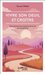 Icon image Vivre son deuil et croître