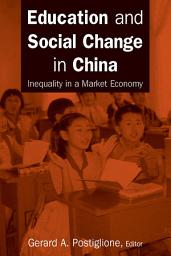 Icon image Education and Social Change in China: Inequality in a Market Economy: Inequality in a Market Economy