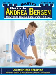 Icon image Notärztin Andrea Bergen 1513: Die männliche Hebamme